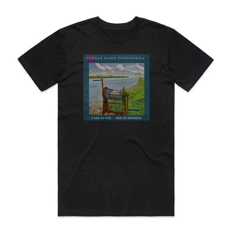 Forgas Band Phenomena Laxe Du Fou Album Cover T-Shirt Black