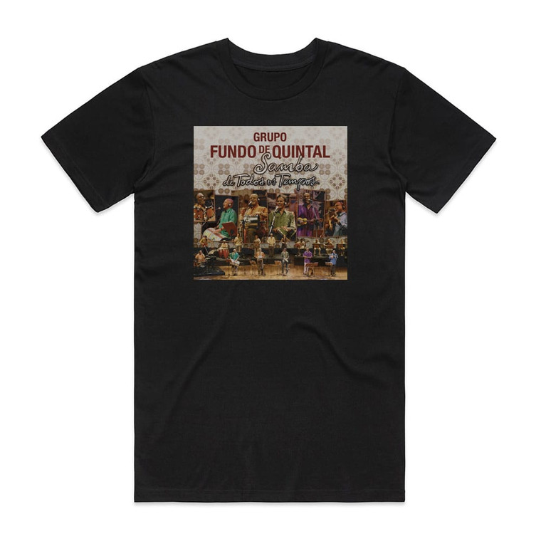 Fundo de quintal Samba De Todos Os Tempos Album Cover T-Shirt Black