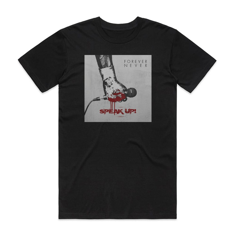Forever Never Speak Up Album Cover T-Shirt Black
