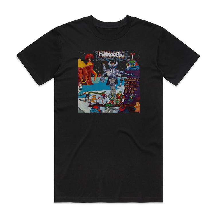 Funkadelic Standing On The Verge Of Getting It On Album Cover T-Shirt Black