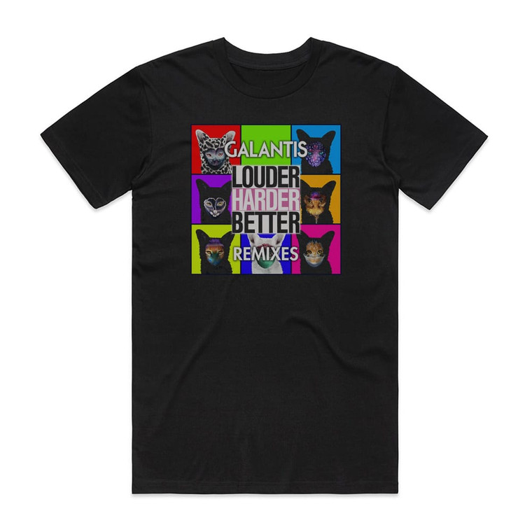 Galantis Louder Harder Better Remixes Album Cover T-Shirt Black Galantis Louder Harder Better Remixes Album Cover T-Shirt Black