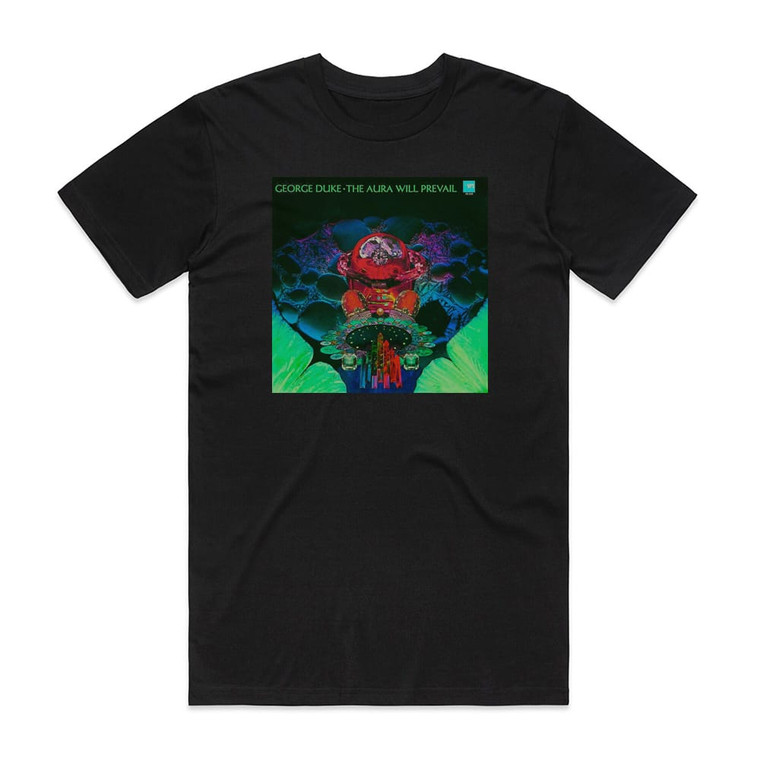 George Duke The Aura Will Prevail Album Cover T-Shirt Black