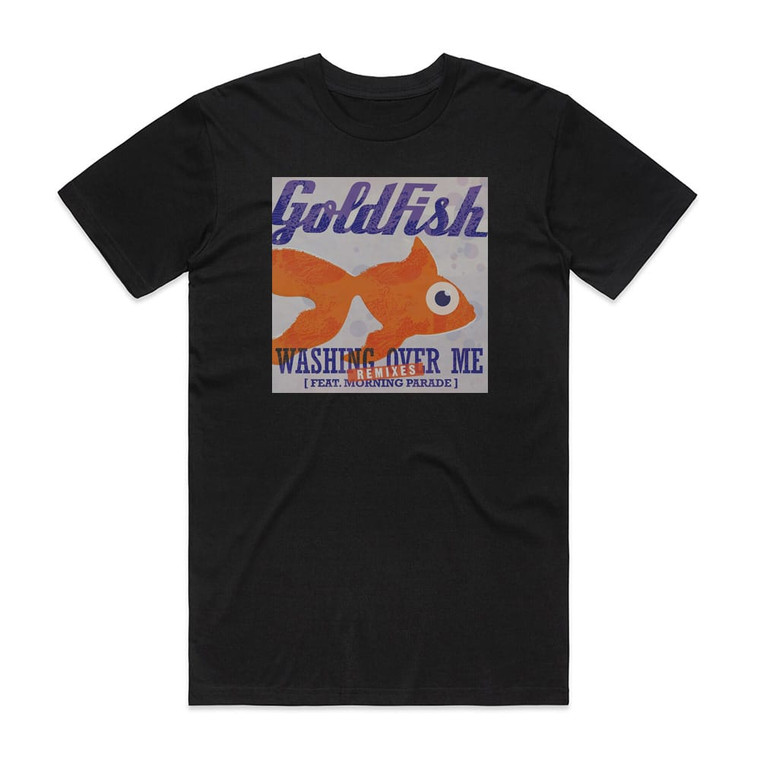 Goldfish Washing Over Me Remixes Album Cover T-Shirt Black