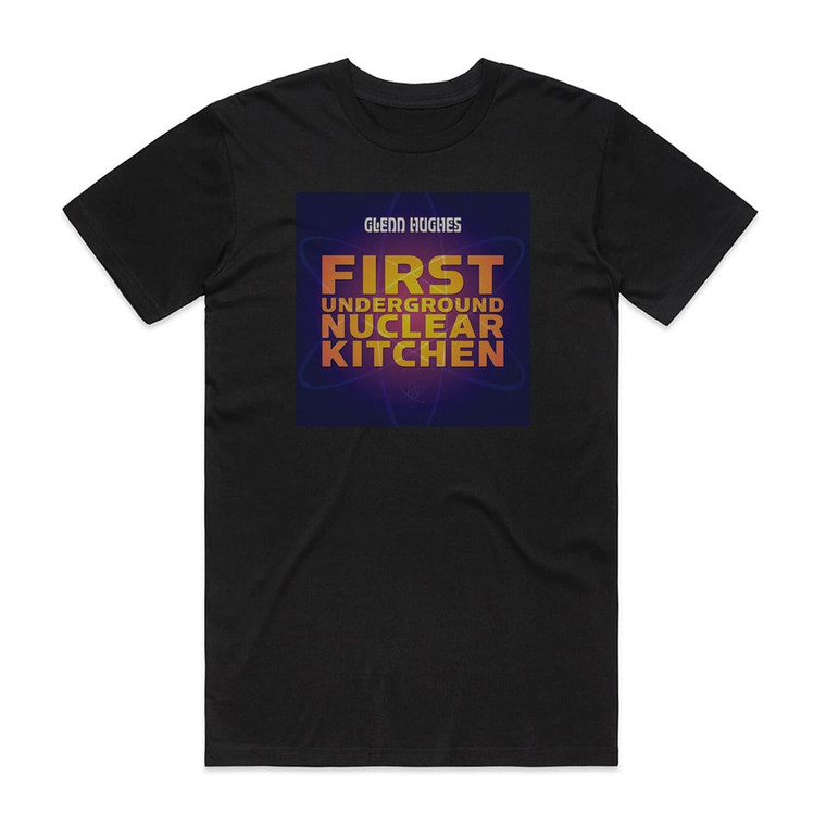 Glenn Hughes First Underground Nuclear Kitchen Album Cover T-Shirt Black