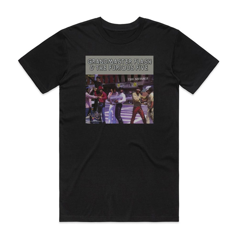 Grandmaster Flash and The Furious Five The Message Album Cover T-Shirt Black