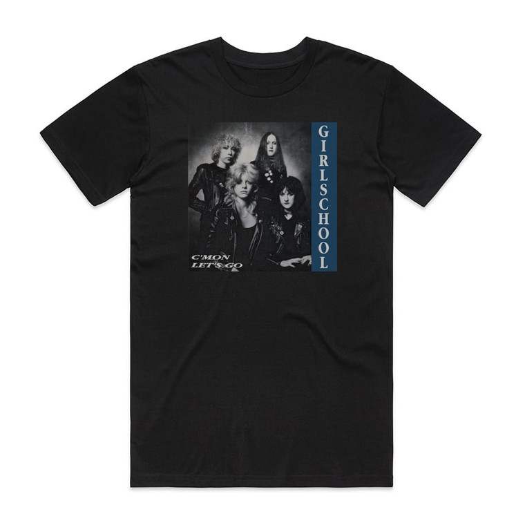 Girlschool Cmon Lets Go Album Cover T-Shirt Black