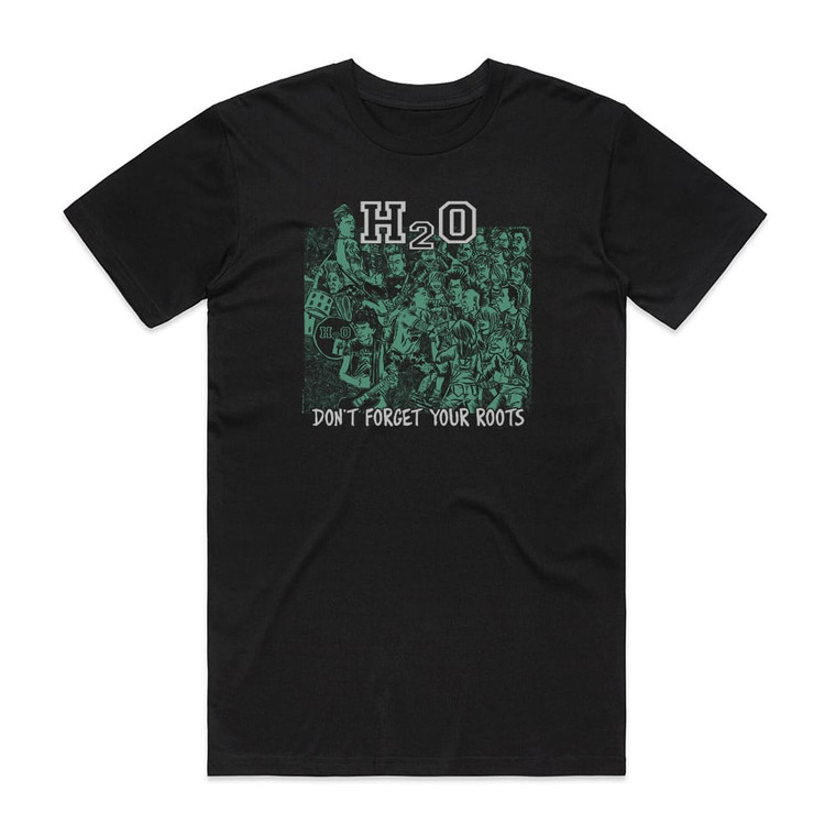 H2O Dont Forget Your Roots Album Cover T-Shirt Black
