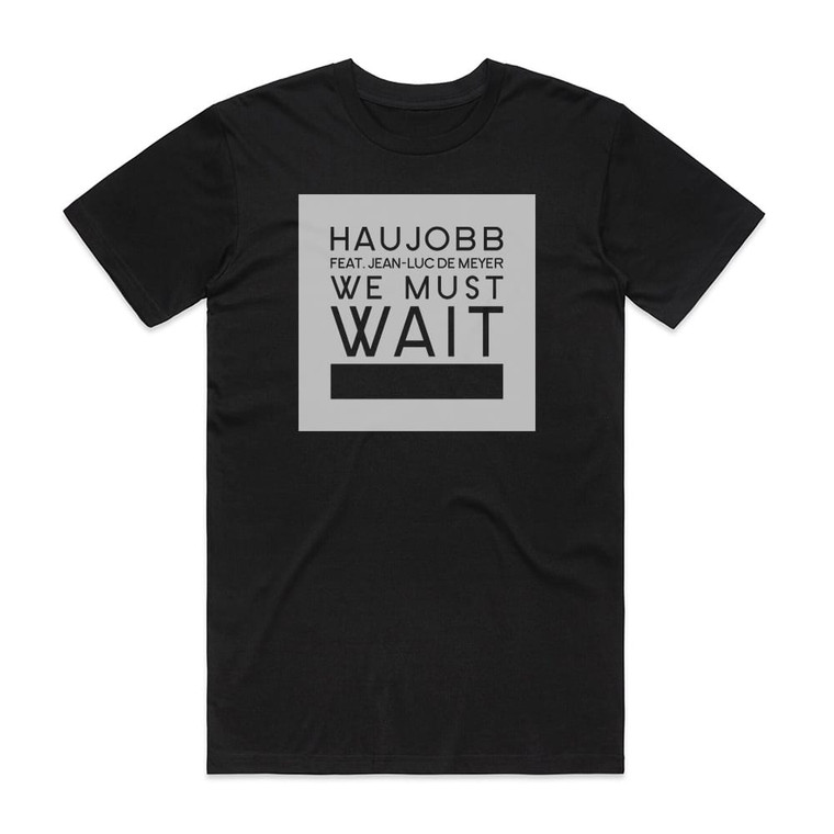 Haujobb We Must Wait Album Cover T-Shirt Black