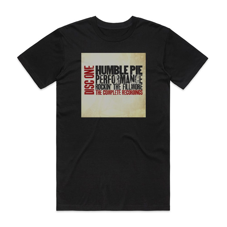 Humble Pie Performance Rockin The Fillmore The Complete Recordings 2 Album Cover T-Shirt Black