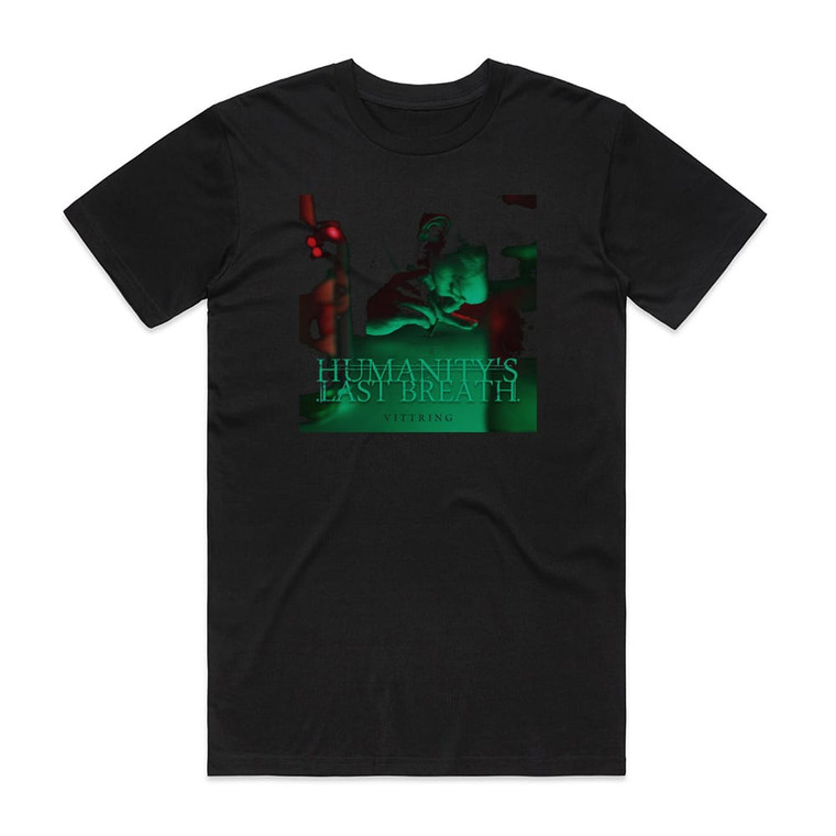 Humanitys Last Breath Vittring Album Cover T-Shirt Black