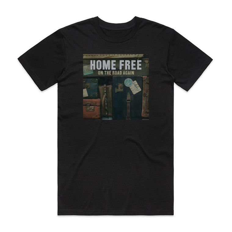 Home Free On The Road Again Album Cover T-Shirt Black