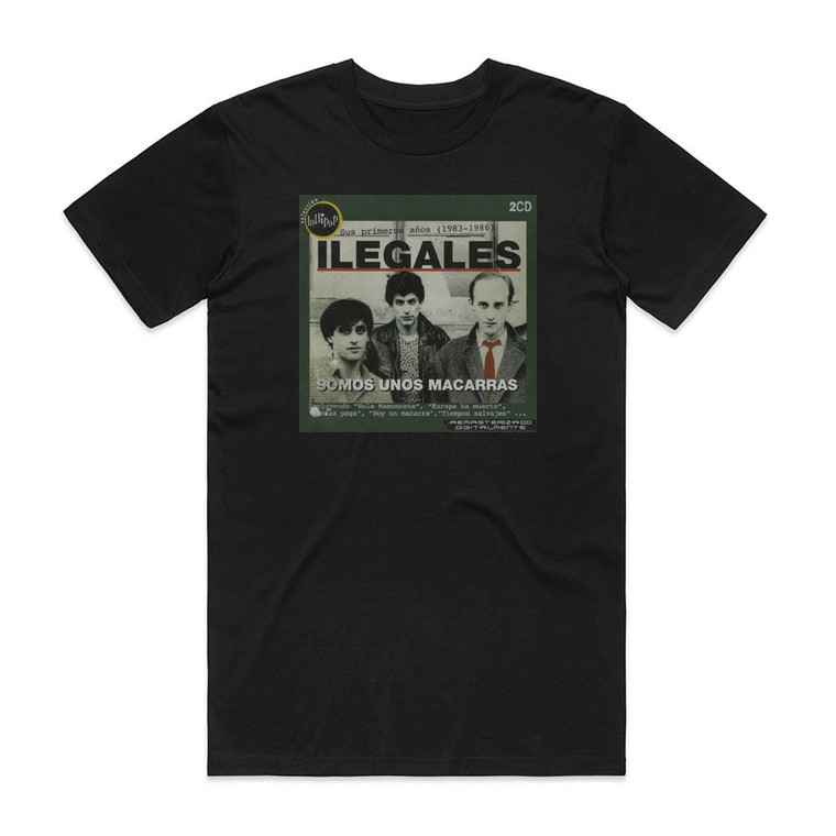 Ilegales Somos Unos Macarras Album Cover T-Shirt Black