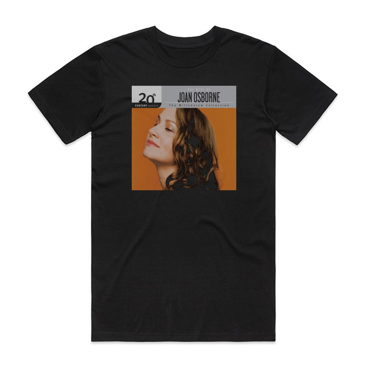 Joan Osborne 20Th Century Masters The Millennium Collection The Best Of J Album Cover T-Shirt Black