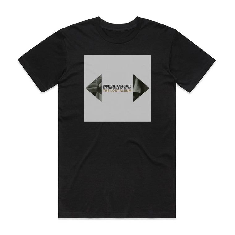 John Coltrane Both Directions At Once The Lost Album 1 Album Cover T-Shirt Black