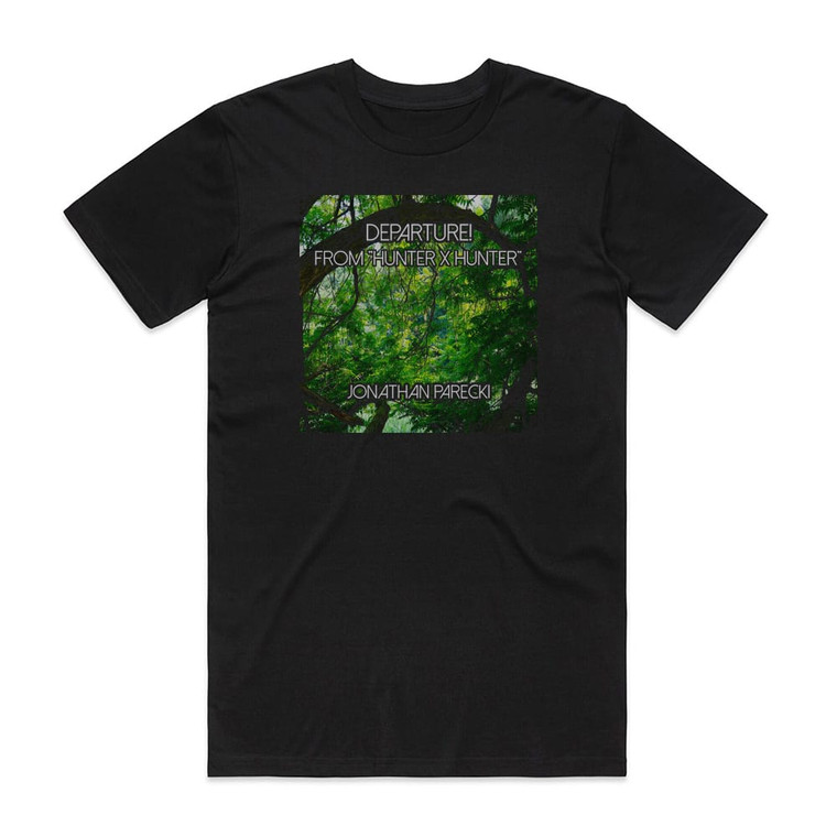 Jonathan Parecki Departure From Hunter X Hunter Album Cover T-Shirt Black