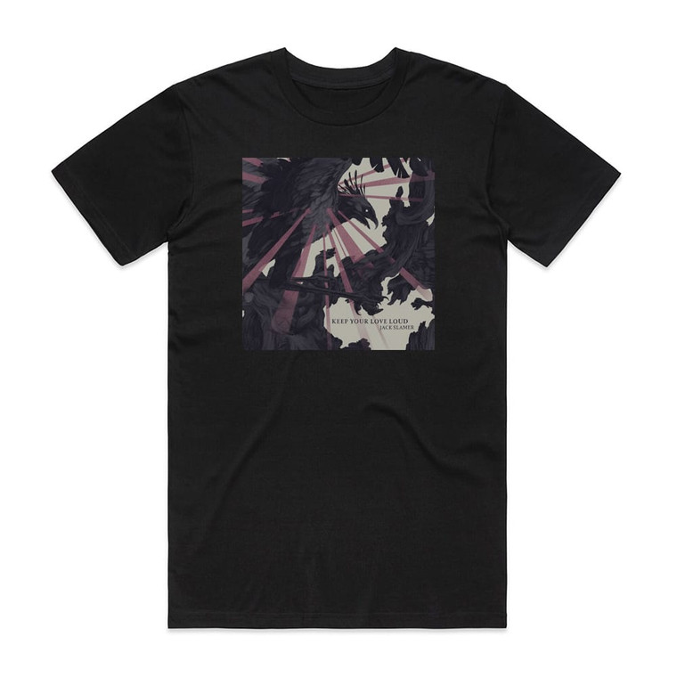 Jack Slamer Keep Your Love Loud Album Cover T-Shirt Black