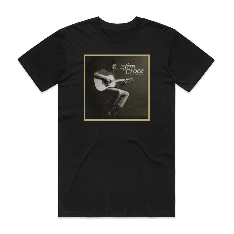 Jim Croce Have You Heard Jim Croce Live Album Cover T-Shirt Black