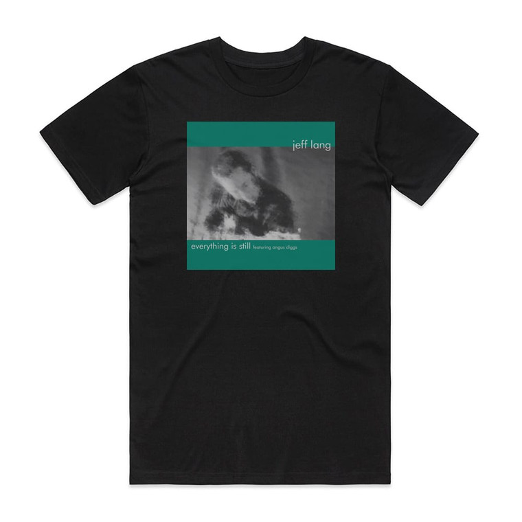 Jeff Lang Everything Is Still Album Cover T-Shirt Black