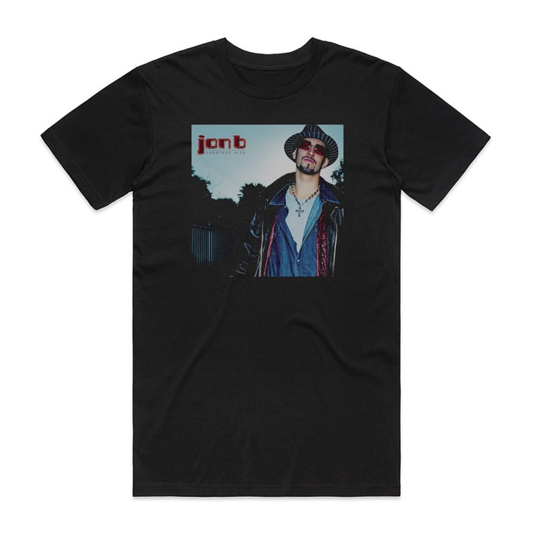 Jon B_ Are U Still Down Jon B Greatest Hits Album Cover T-Shirt Black