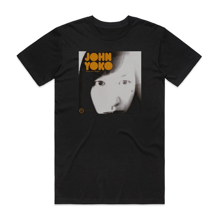 John Yoko Papa Was A Rodeo Album Cover T-Shirt Black