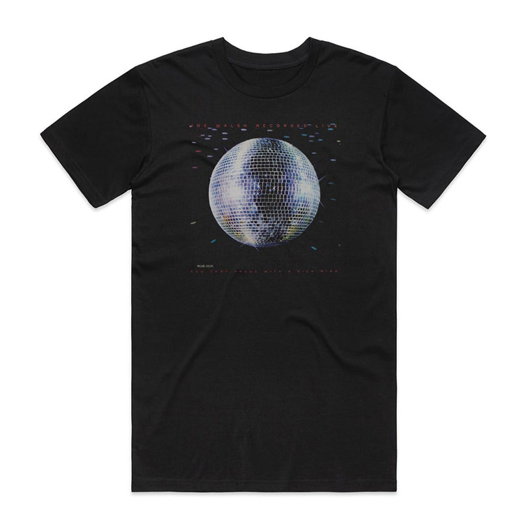 Joe Walsh You Cant Argue With A Sick Mind 1 Album Cover T-Shirt Black