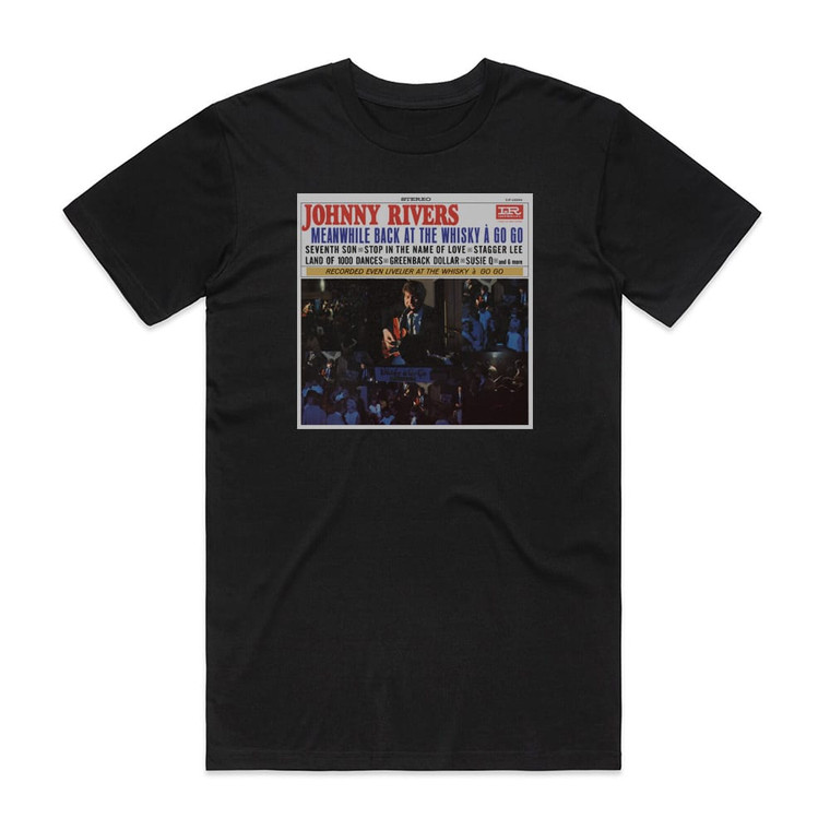 Johnny Rivers Meanwhile Back At The Whisky Gogo Album Cover T-Shirt Black