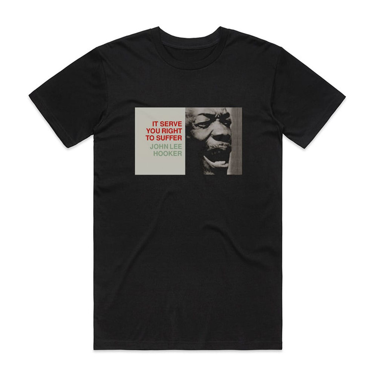 John Lee Hooker It Serves You Right To Suffer Album Cover T-Shirt Black