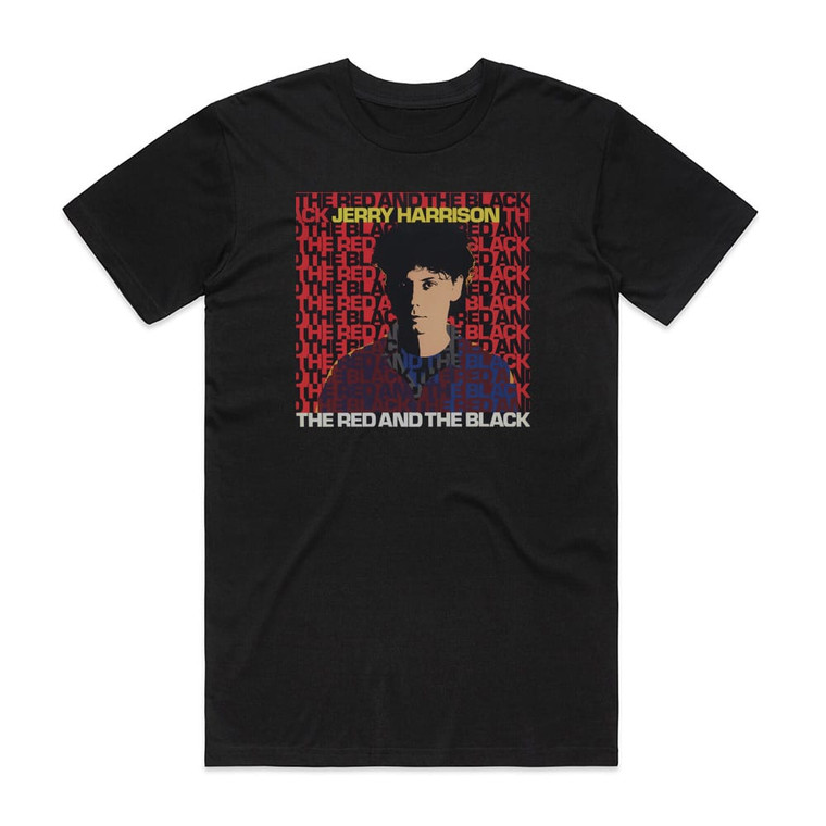 Jerry Harrison The Red And The Black Album Cover T-Shirt Black
