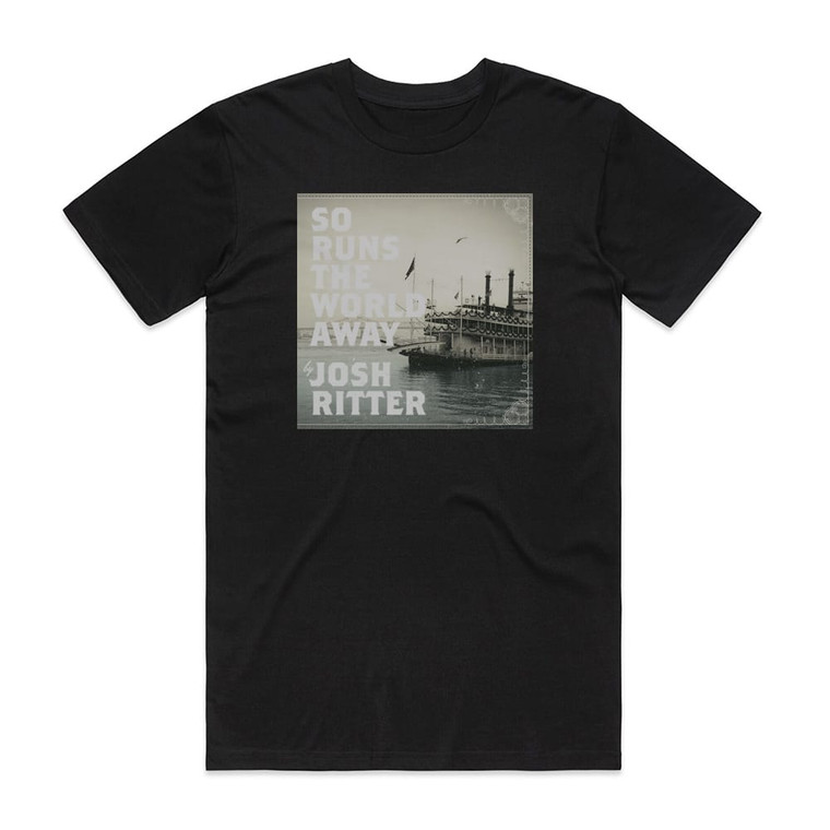 Josh Ritter So Runs The World Away Album Cover T-Shirt Black