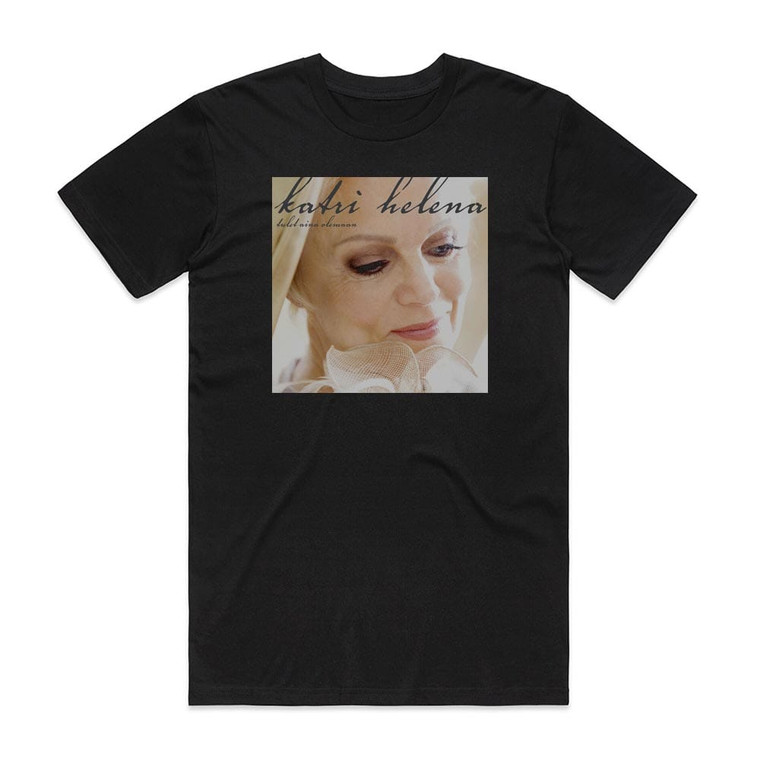 Katri Helena Tulet Aina Olemaan Album Cover T-Shirt Black
