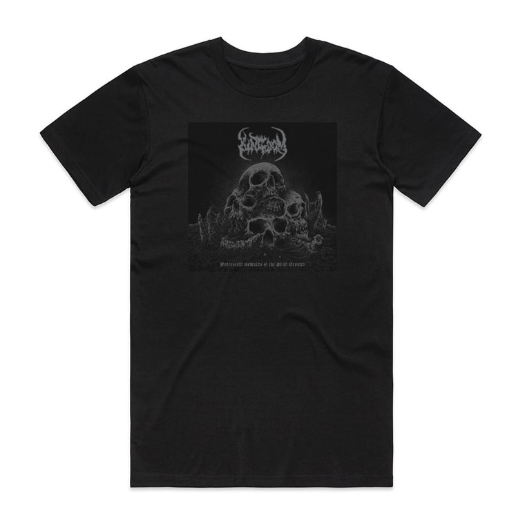 Kingdom Putrescent Remains Of The Dead Ground Album Cover T-Shirt Black