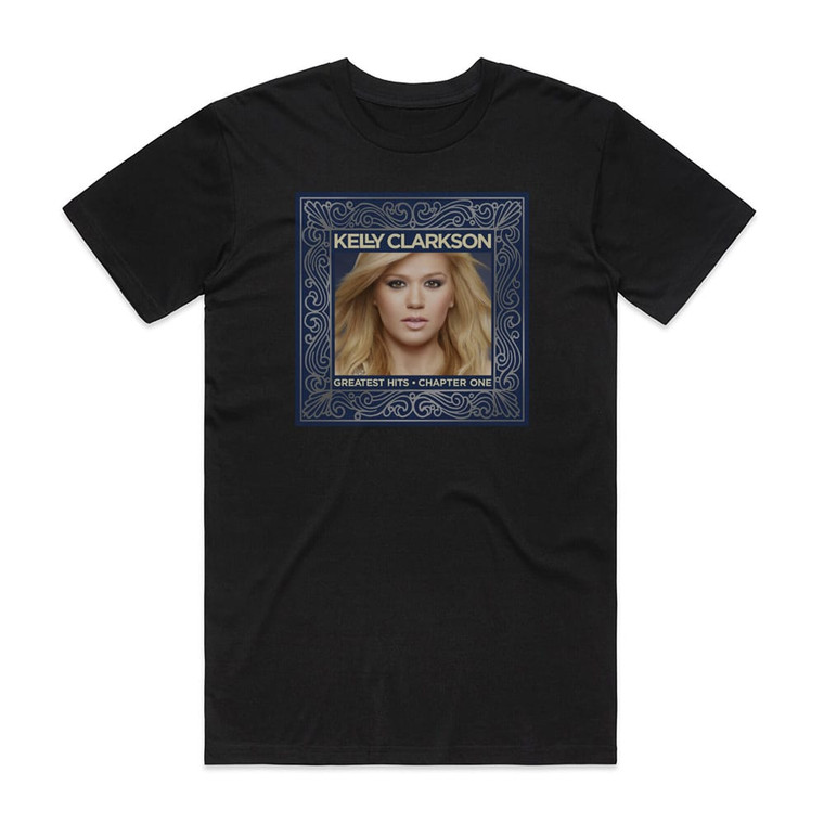 Kelly Clarkson Greatest Hits Chapter One 1 Album Cover T-Shirt Black