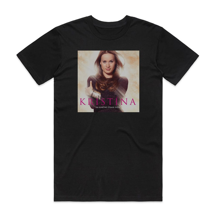 Kristina Na Slnenej Strane Sveta Album Cover T-Shirt Black
