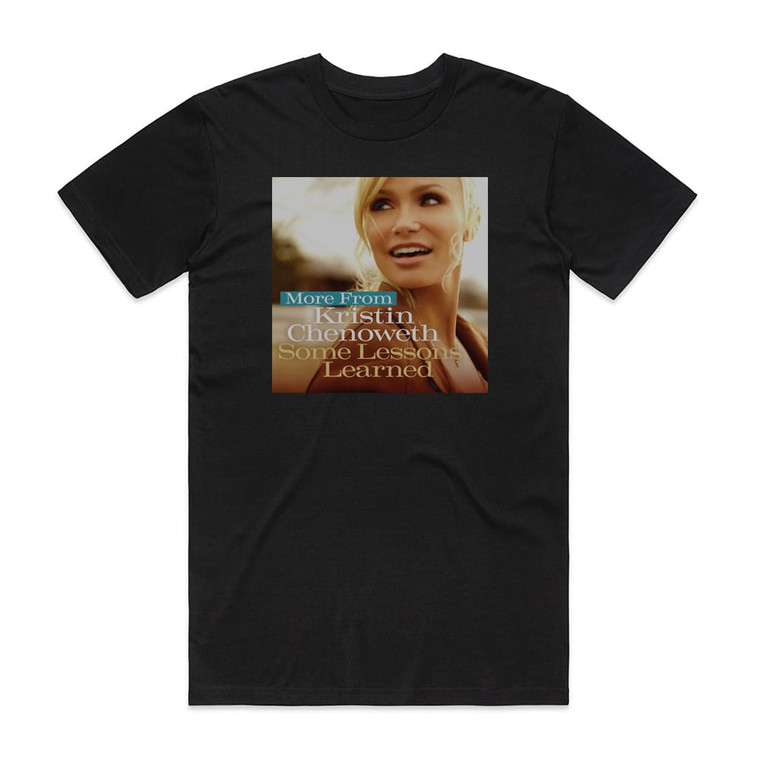 Kristin Chenoweth Some Lessons Learned Album Cover T-Shirt Black Kristin Chenoweth Some Lessons Learned Album Cover T-Shirt Black