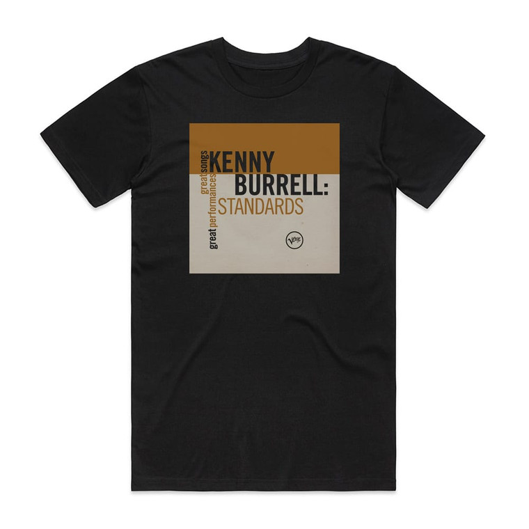 Kenny Burrell Standards Great Songsgreat Performances Album Cover T-Shirt Black