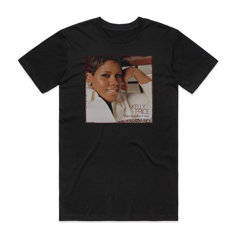 Kelly Price This Is Who I Am Album Cover T-Shirt Black
