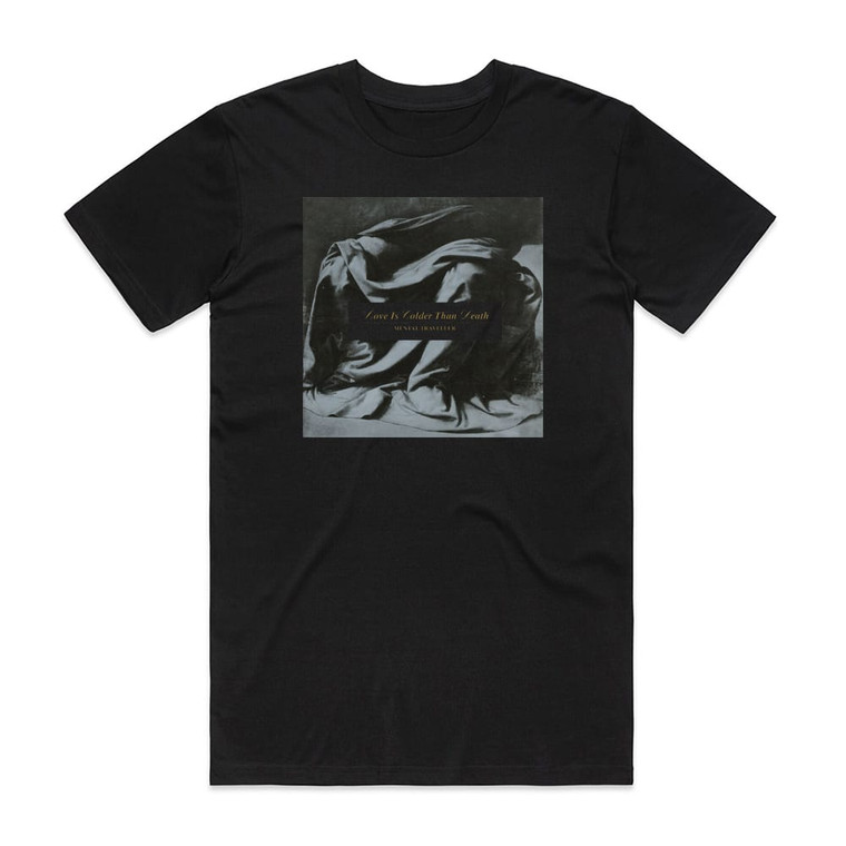 Love Is Colder Than Death Mental Traveller 1 Album Cover T-Shirt Black