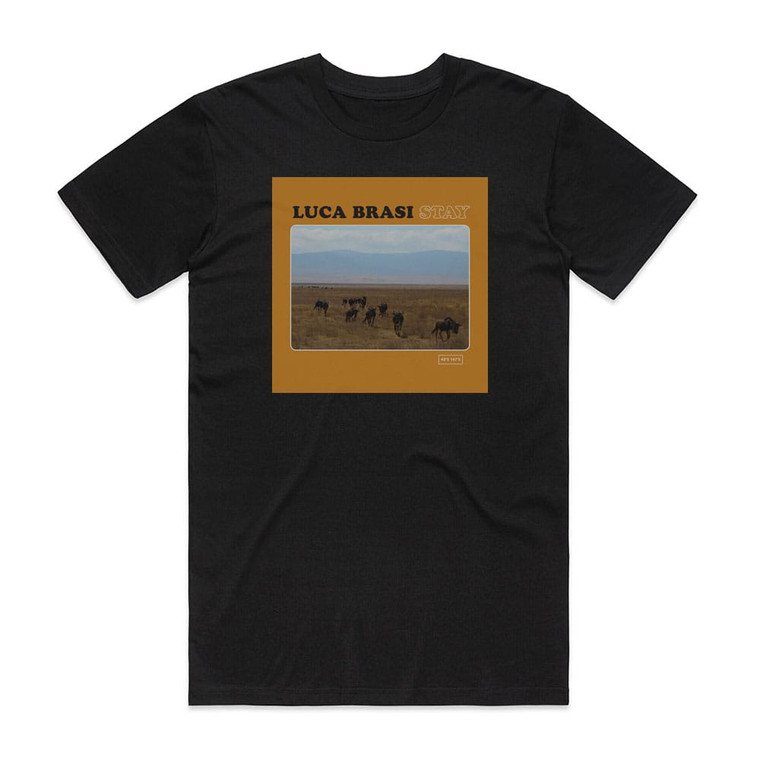 Luca Brasi Stay Album Cover T-Shirt Black