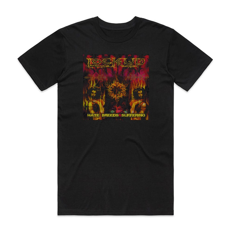 Lock Up Hate Breeds Suffering Album Cover T-Shirt Black