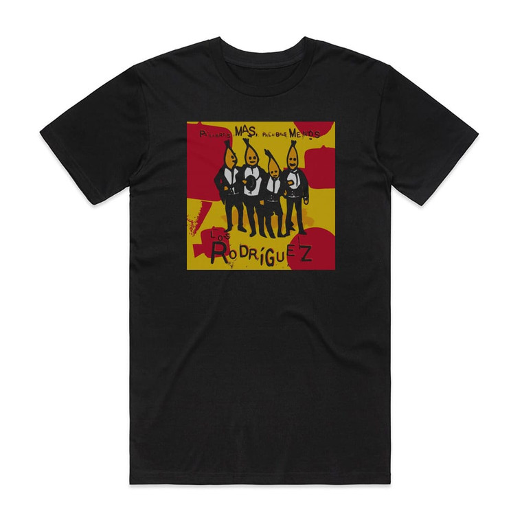 Los Rodriguez Palabras Ms Palabras Menos Album Cover T-Shirt Black