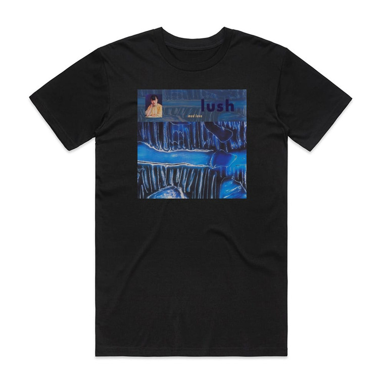 Lush Mad Love Album Cover T-Shirt Black