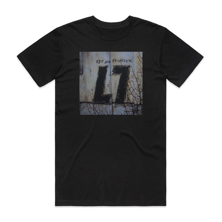 L7 Fast And Frightening Album Cover T-Shirt Black L7 Fast And Frightening Album Cover T-Shirt Black
