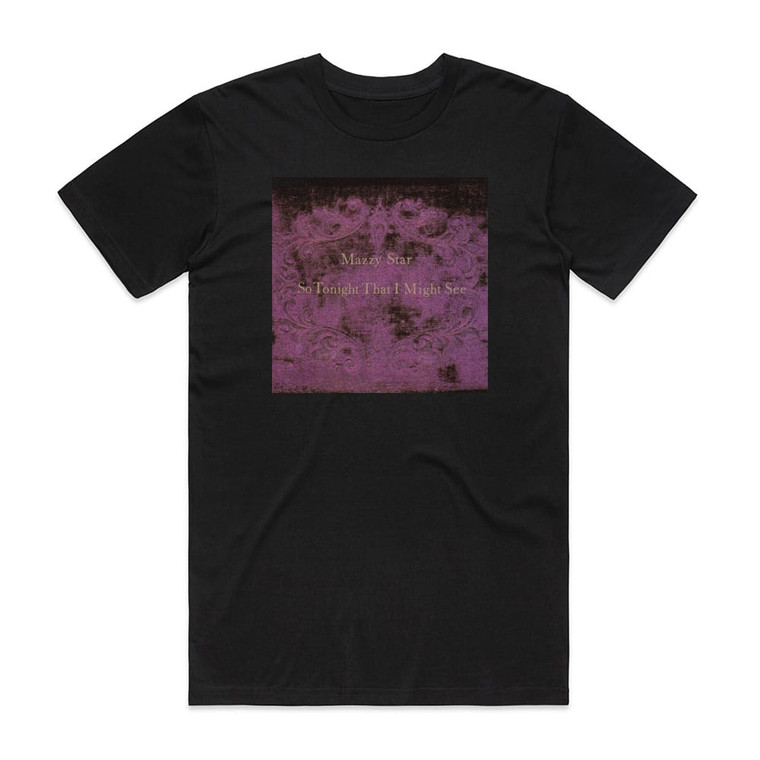 Mazzy Star So Tonight That I Might See Album Cover T-Shirt Black Mazzy Star So Tonight That I Might See Album Cover T-Shirt Black