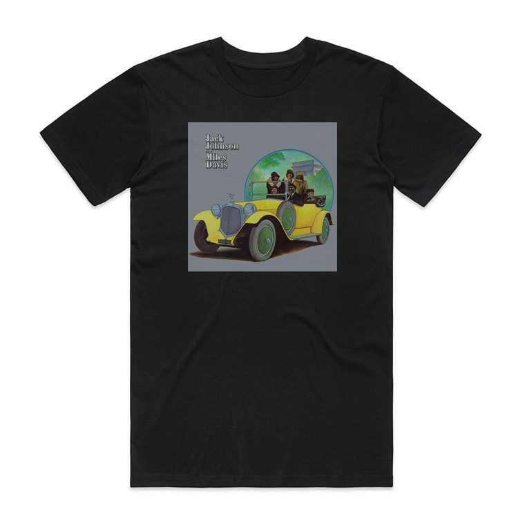 Miles Davis A Tribute To Jack Johnson 2 Album Cover T-Shirt Black