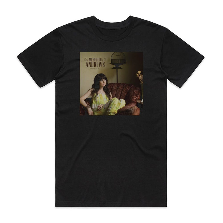 Meredith Andrews Worth It All Album Cover T-Shirt Black