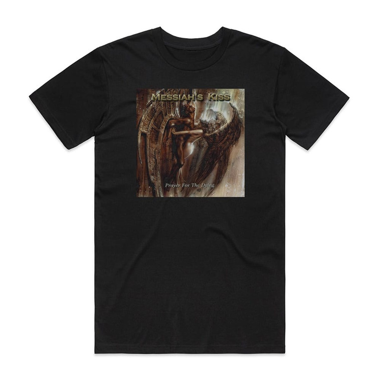 Messiahs Kiss Prayer For The Dying Album Cover T-Shirt Black