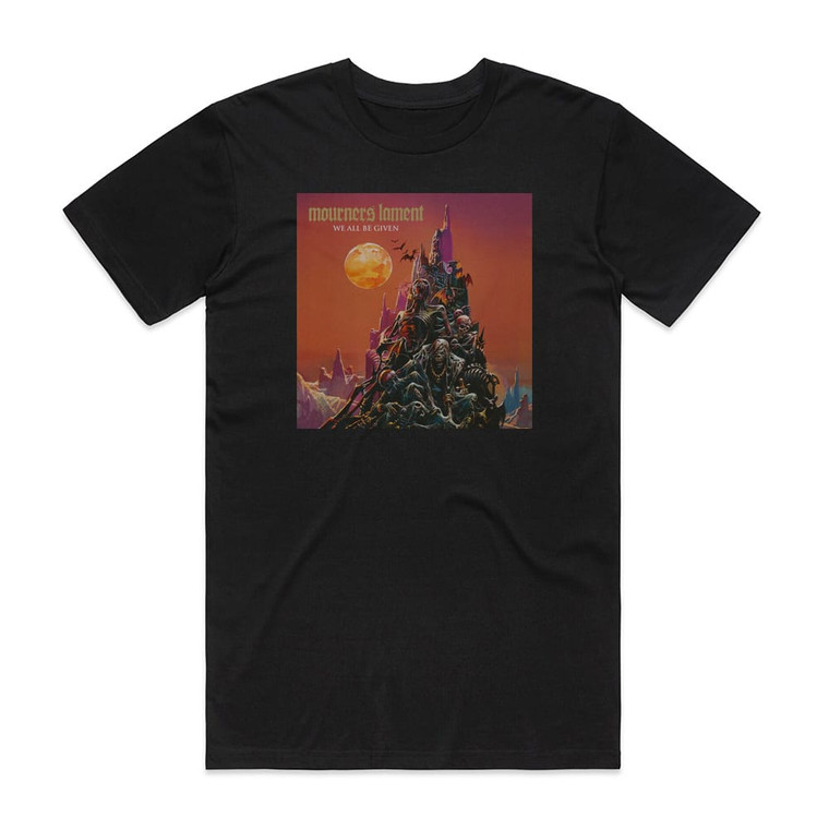 Mourners Lament We All Be Given Album Cover T-Shirt Black