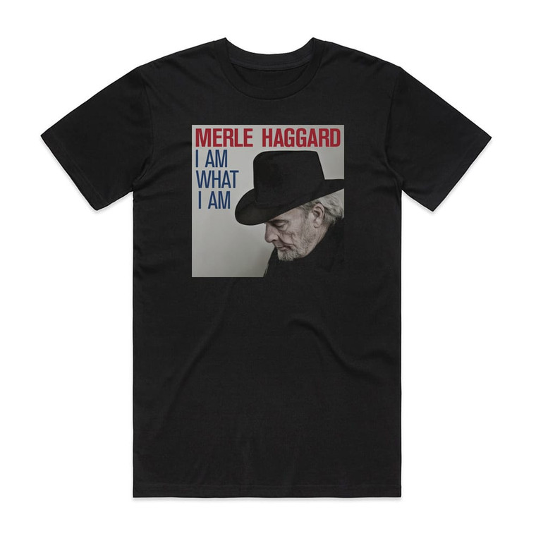 Merle Haggard I Am What I Am Album Cover T-Shirt Black