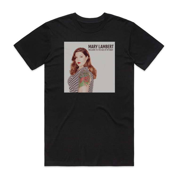 Mary Lambert Welcome To The Age Of My Body Album Cover T-Shirt Black