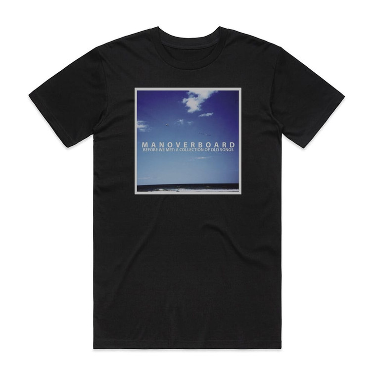 Man Overboard Before We Met Album Cover T-Shirt Black